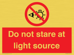 Do not stare at light source